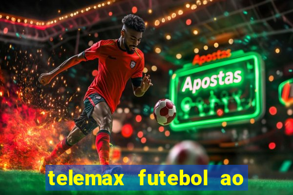 telemax futebol ao vivo gratis